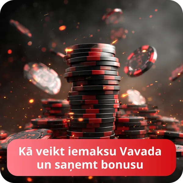 Kā veikt iemaksu Vavada un saņemt bonusu